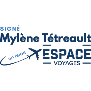 Signé Mylène Tétreault division Espace Voyages